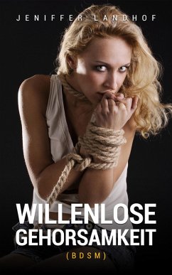 Cover Willenlose Gehorsamkeit (BDSM) (eBook, ePUB)