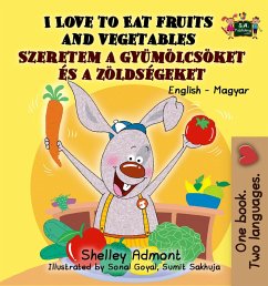 Cover I Love to Eat Fruits and Vegetables (English Hungarian Bilingual Book) (eBook, ePUB)
