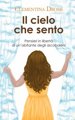 Il cielo che sento (eBook, ePUB) - Dromì, Clementina