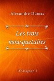 Les trois mousquetaires (eBook, ePUB)