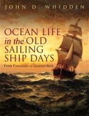 Ocean Life in the Old Sailing Ship Days (eBook, ePUB)
