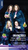 Invincibili (eBook, ePUB)