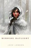 Burning Daylight (eBook, ePUB)