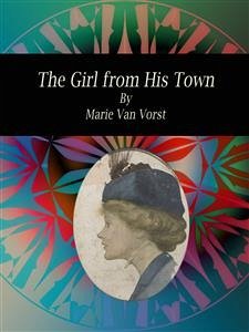 The Girl from His Town (eBook, ePUB) - van Vorst, Marie