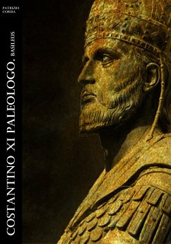 Costantino XI Paleologo. Basileus (eBook, ePUB) - Corda, Patrizio