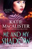 Me and My Shadow (A Novel of the Silver Dragons, #3) (eBook, ePUB)