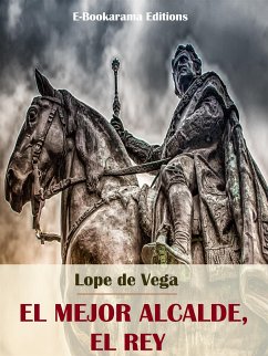 El mejor alcalde, el Rey (eBook, ePUB) - de Vega, Lope