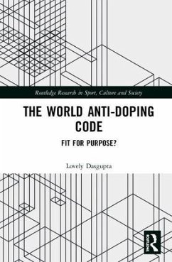 The World Anti-Doping Code - Dasgupta, Lovely