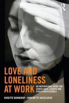 Love and Loneliness at Work - Hasselager, Annemette; Bonnerup, Birgitte