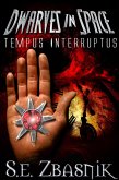 Tempus Interruptus (Dwarves in Space, #1) (eBook, ePUB)