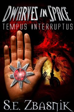 Tempus Interruptus (Dwarves in Space, #1) (eBook, ePUB) - Zbasnik, Se