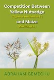 Competition Between Yellow Nutsedge (Cyperus Sp.) and Maize (Zea Mays L.) (eBook, ePUB)