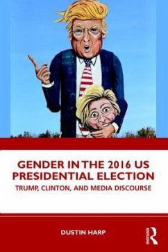 Gender in the 2016 US Presidential Election - Harp, Dustin
