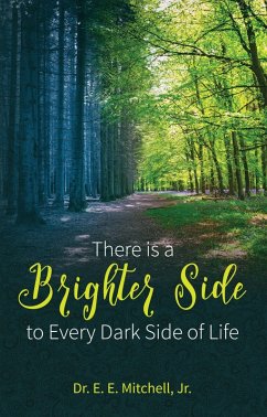 Cover There Is a Brighter Side to Every Dark Side of Life (eBook, ePUB)