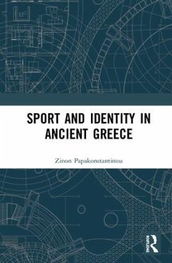 Sport and Identity in Ancient Greece - Papakonstantinou, Zinon