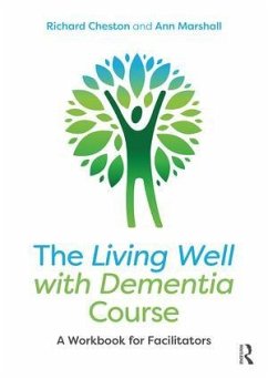 The Living Well with Dementia Course - Cheston, Richard; Marshall, Ann