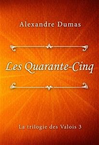 Les Quarante-Cinq (eBook, ePUB) - Dumas, Alexandre