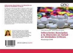 Infecciones Asociadas a la Atención en Salud en Unidades Críticas - González, Cristina Alicia;Specht, Martha Helena von