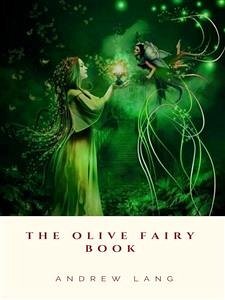 The Olive Fairy Book (eBook, ePUB) - Lang, Andrew