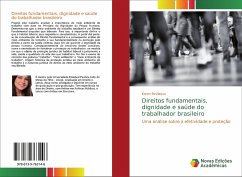 Direitos fundamentais, dignidade e saúde do trabalhador brasileiro