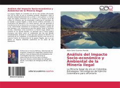 Análisis del Impacto Socio-económico y Ambiental de la Minería Ilegal