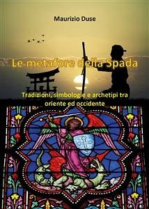 Le metafore della Spada (eBook, ePUB) - Duse, Maurizio