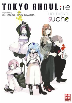 Tokyo Ghoul:re: Suche - Ishida, Sui;Towada, Shin