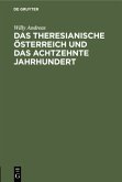 Das Theresianische Österreich und das achtzehnte Jahrhundert