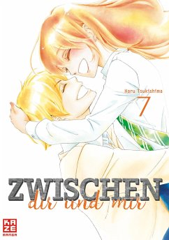 Zwischen dir und mir Bd.7 (Finale) - Tsukishima, Haru