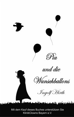 Pia und die Wunschballons - Hirth, Ingolf