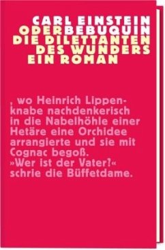 Bebuquin / Die Graphischen Bücher .40 - Einstein, Carl;Giebe, Hubertus