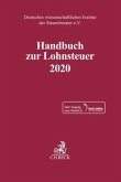 Handbuch zur Lohnsteuer 2020, m. 1 Buch, m. 1 Beilage