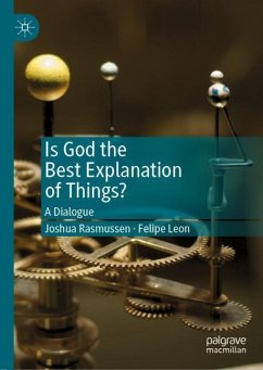 Is God the Best Explanation of Things? - Rasmussen, Joshua;Leon, Felipe