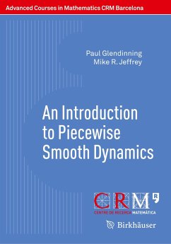 An Introduction to Piecewise Smooth Dynamics - Glendinning, Paul;Jeffrey, Mike R.