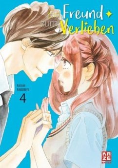 Ein Freund zum Verlieben Bd.4 - Kawahara, Kazune