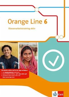 Orange Line 6. Klassenarbeitstraining aktiv mit Mediensammlung Klasse 10