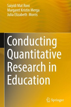 Conducting Quantitative Research in Education - Mat Roni, Saiyidi;Merga, Margaret Kristin;Morris, Julia Elizabeth