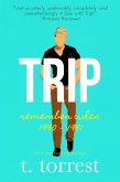 Trip (Remember When Trilogy) (eBook, ePUB)