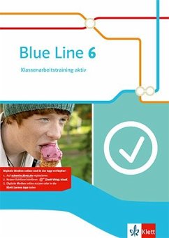 Blue Line 6. Klassenarbeitstraining aktiv mit Mediensammlung Klasse 10