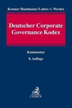 Deutscher Corporate Governance Kodex - Kremer, Thomas;Bachmann, Gregor;Lutter, Marcus