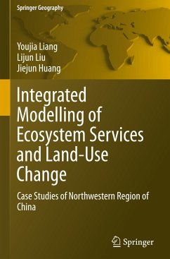 Integrated Modelling of Ecosystem Services and Land-Use Change - Liang, Youjia;Liu, Lijun;Huang, Jiejun