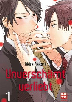 Unverschämt verliebt Bd.1 - Nakata, Akira