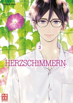 Herzschimmern Bd.3 - Hiro, Chihiro