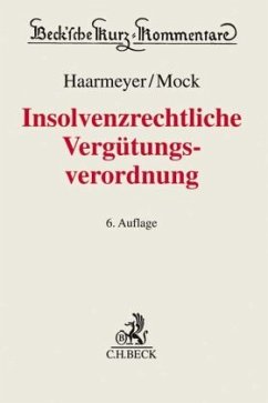 Insolvenzrechtliche Vergütungsverordnung (InsVV) - Haarmeyer, Hans;Mock, Sebastian