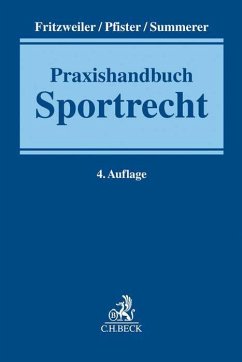 Praxishandbuch Sportrecht - Pfister, Bernhard;Fritzweiler, Jochen;Summerer, Thomas