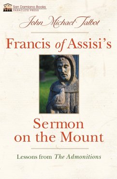 Francis of Assisi's Sermon on the Mount (eBook, ePUB) - Talbot, John Michael