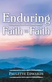 Enduring Faith to Faith (eBook, ePUB)