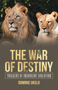 The War of Destiny (eBook, ePUB) - Ukelo, Dominic