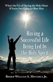 Having a Successful Life Being Led by the Holy Spirit (eBook, ePUB)