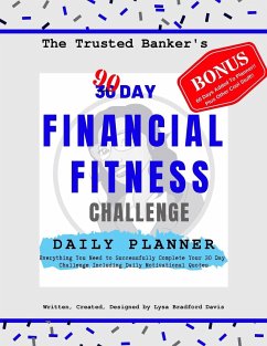 The Trusted Banker's 90 Day Financial Fitness Challenge Daily Planner - Bradford Davis, Lysa